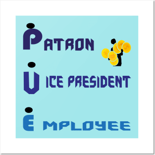 patron, vice president, factor : Money and business Posters and Art